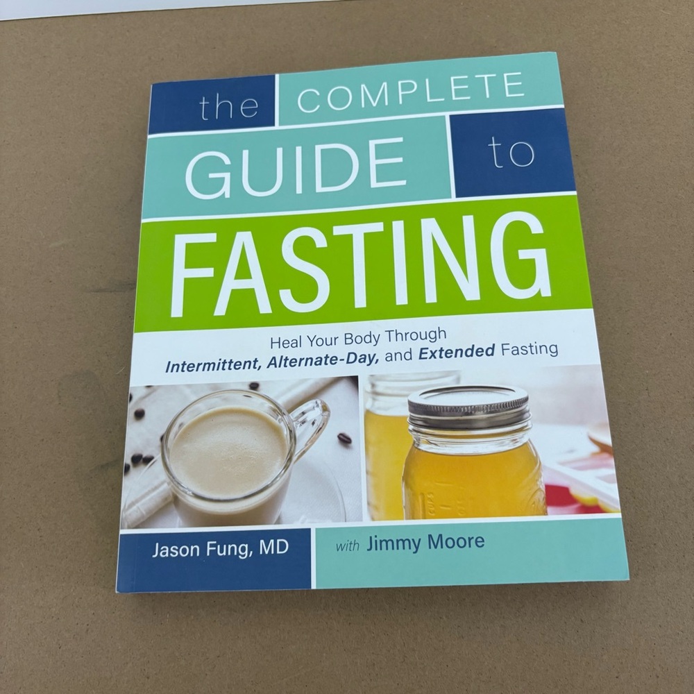 The Complete Guide to Fasting by Jason Fung with Jimmy Moore